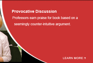 Professors earn praise for book based on a seemingly counter-intuitive argument.