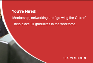 Mentorship, networking and “growing the CI tree” help place CI graduates in the workforce.