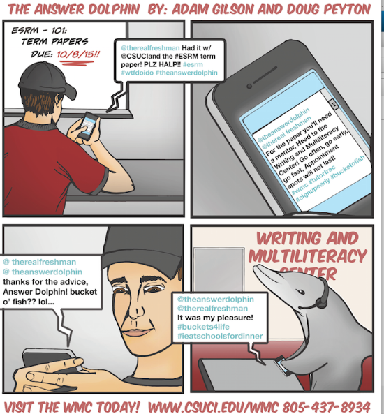 A student texts to the answer dolphin for help.  His ESRM 101 term paper is due soon and he is worried.  The answer dolphin replies that he needs a writing mentor and that he should go to the Writing and Multiliteracy Center.