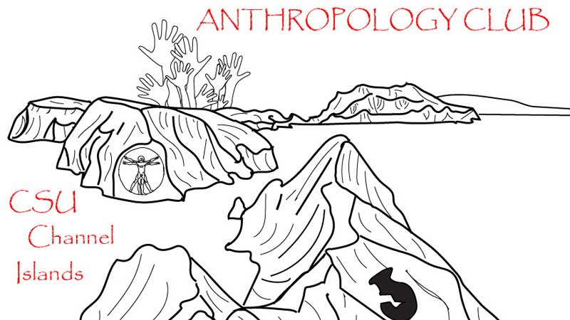 Anthropology Club CSU Channel Islands