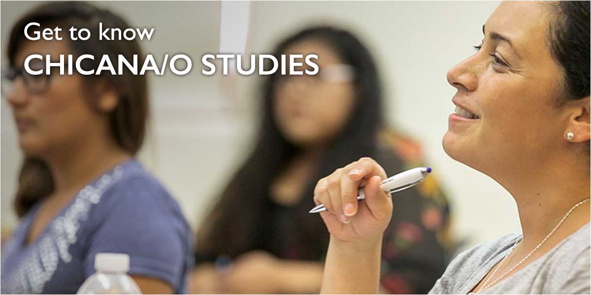 Get to know Chicana/o Studies at CSU CHannel Islands
