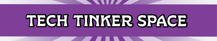 Tech Tinker Space (Zone)