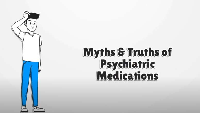 Myths and Truths about Psychiatric Medications