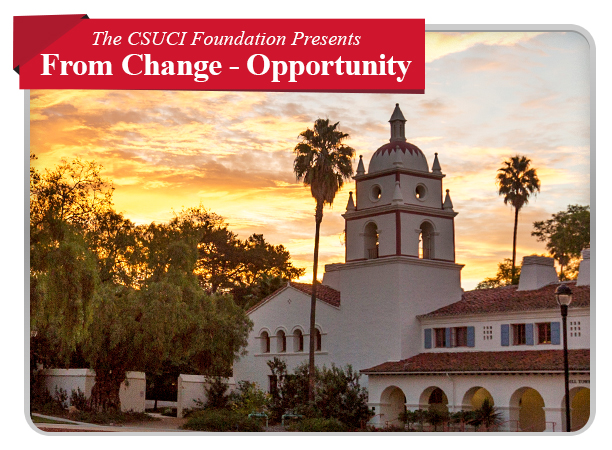The CSUCI Foundation Presents From Change Opportunity