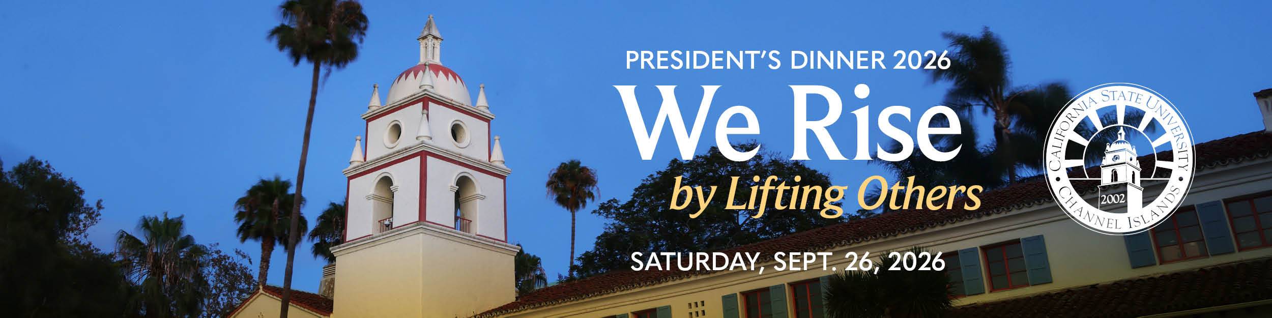 Photo of BellTower with superimposed wording depicting President's Dinner date and theme