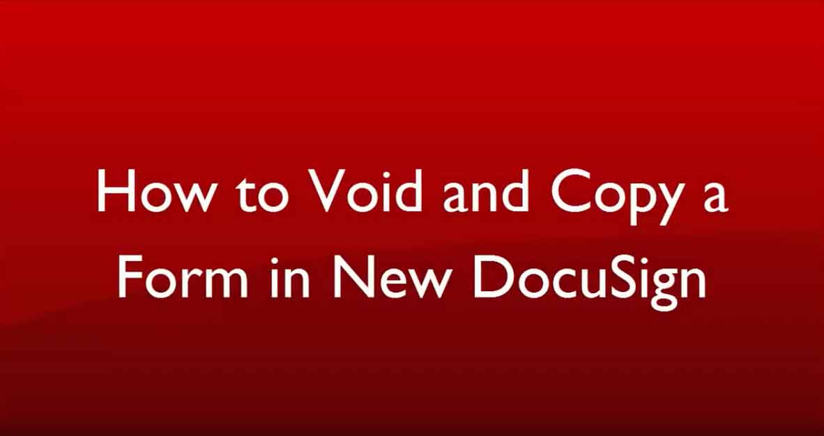 How to void and copy a form in new docusign