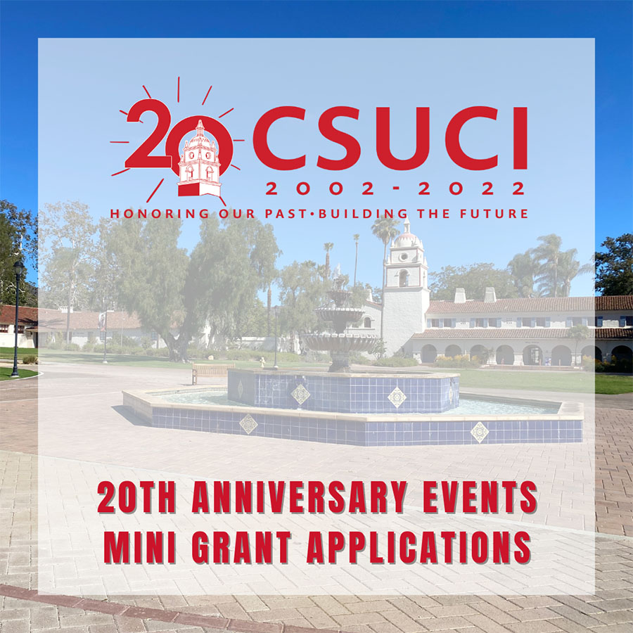 CSUCI bell tower and pavement with blue fountain; text overlay displays the 20th anniversary logo with the theme "Honoring Our Past - Building the Future" and additional text that reads "20th anniversary events mini grant applications"