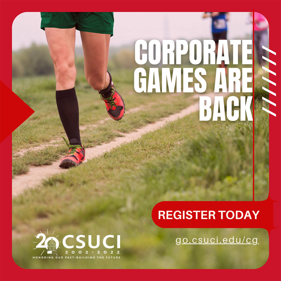 feet runnin with an overlay reading Corporate Games are back and the CSUCI 20th anniversary logo featuring the theme Honoring Our Past - Building the Future. Register today at go.csuci.edu/cg